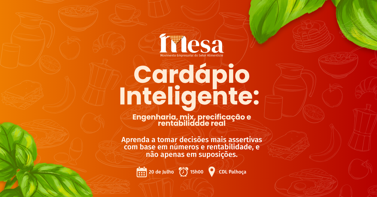 Núcleo MESA: “Cardápio Inteligente: Engenharia, mix, precificação e rentabilidade real” 1 | Núcleo MESA: “Cardápio Inteligente: Engenharia, mix, precificação e rentabilidade real”