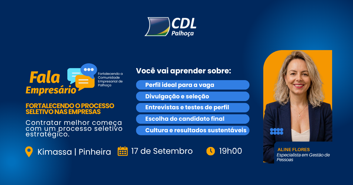 | Fala Empresário Pinheira: Fortalecendo o Processo Seletivo nas Empresas